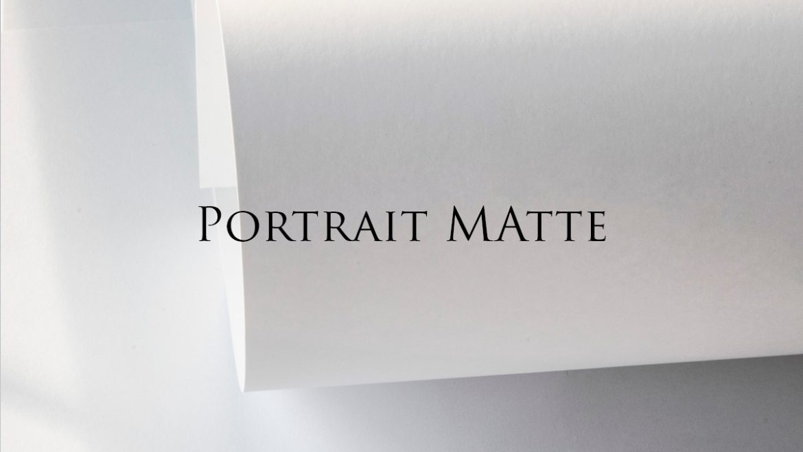 Portrait matte paper
